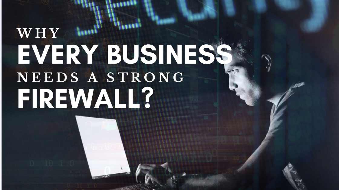 why business needs firewall