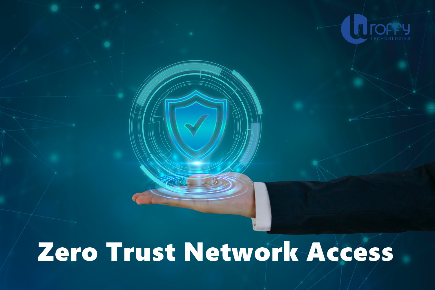 Zero Trust Network Access